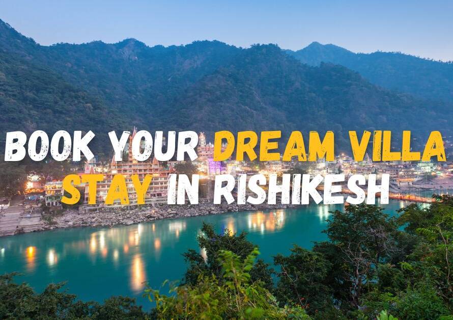 Best Villa Stay in Rishikesh